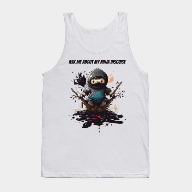 Ninja Kidz, Ask Me About My Ninja Disguise Tank Top by LetsGetInspired